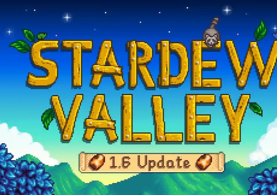 Обновление Stardew Valley 1.6 Полный обзор и изменения