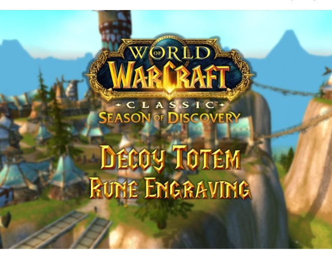 Получение руны Decoy Totem в WoW Classic Season of Discovery